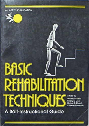 Stock image for Basic Rehabilitation Techniques : A Self-Instructional Guide for sale by Better World Books