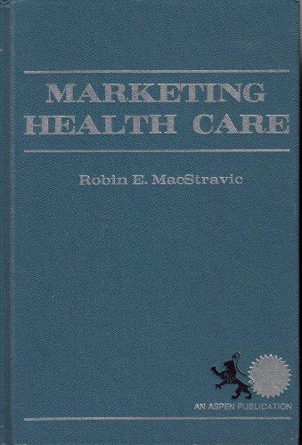 Imagen de archivo de Marketing Health Care a la venta por Thomas F. Pesce'