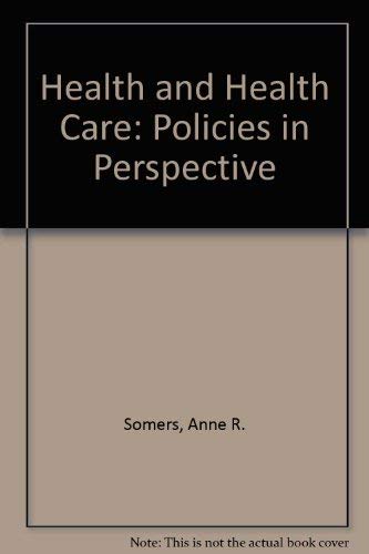 Beispielbild fr Health and health care: Policies in perspective zum Verkauf von Robinson Street Books, IOBA