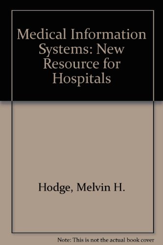 Stock image for Medical Information Systems: A Resource for Hospitals for sale by HPB-Red