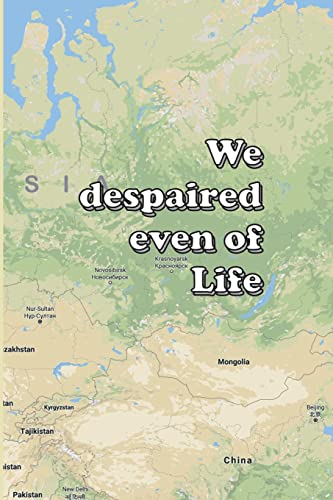 Stock image for We despaired even of Life for sale by Lucky's Textbooks