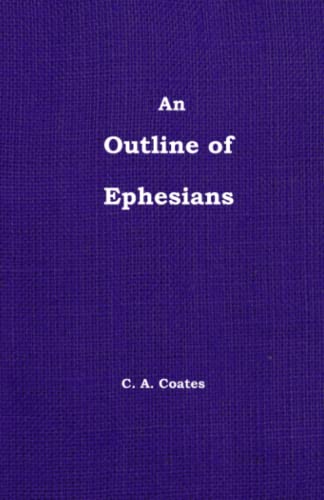 Imagen de archivo de The Outline of Ephesians a la venta por Ria Christie Collections