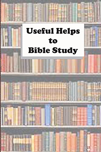 Stock image for Useful Helps to Bible Study for sale by Lucky's Textbooks