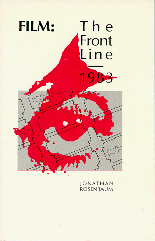 Film: The Front Line 1983 (9780912869032) by Rosenbaum, Jonathan