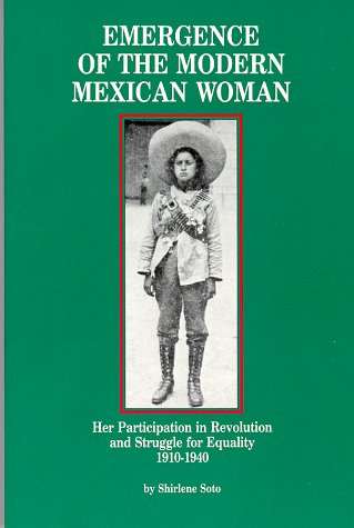 Stock image for Emergence of the Modern Mexican Woman (Women and Modern Revolution Series) for sale by Open Books