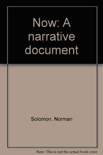 Stock image for Now A narrative document for sale by Kingship Books