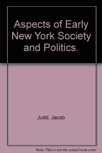 Stock image for Aspects of Early New York Society and Politics for sale by Books From California