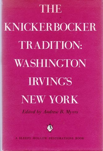 Beispielbild fr The Knickerbocker Tradition:: Washington Irving's New York zum Verkauf von ThriftBooks-Dallas