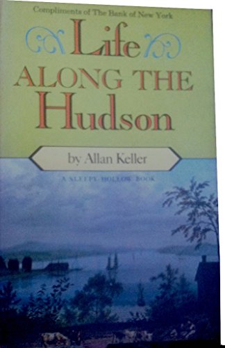 Stock image for Life Along the Hudson for sale by Saucony Book Shop