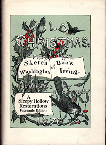 Old Christmas: From The Sketch Book of Washington Irving - Washington Irving