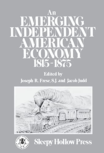 Stock image for An Emerging Independent American Economy : 1815-1875 (American Economic Enterprise Ser., Vol. 2) for sale by Daedalus Books