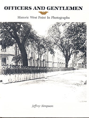 Imagen de archivo de Officers and Gentlemen: Historic West Point in Photographs a la venta por Booketeria Inc.