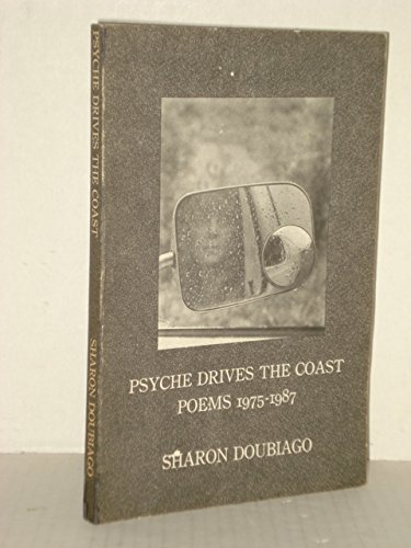 Psyche Drives the Coast: Poems, 1975-1987 (9780912887210) by Doubiago, Sharon