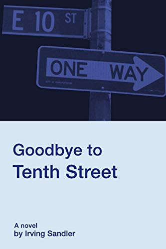 Imagen de archivo de Goodbye to Tenth Street a la venta por Bulk Book Warehouse