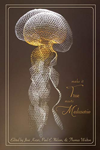 Imagen de archivo de Make It True Meets Medusario: A Bilingual anthology of Neobarroco & Cascadian Poets (Pleasure Boat Studio) a la venta por Half Price Books Inc.