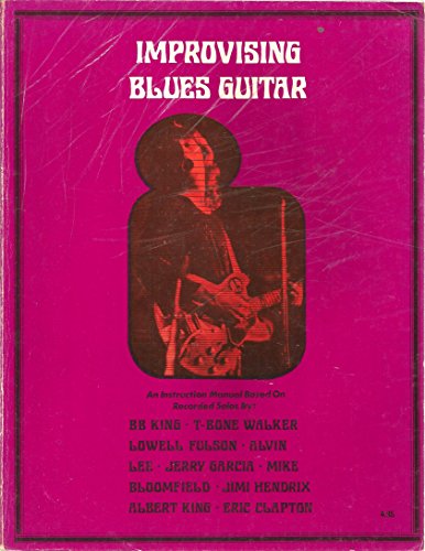 Stock image for Improvising Blues Guitar: A Programmed Manual of Instruction for sale by Silent Way Books