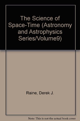 Imagen de archivo de The Science of Space-Time (Astronomy and Astrophysics Series/Volume 9) a la venta por Book House in Dinkytown, IOBA