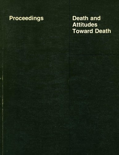 Stock image for Death and Attitudes Toward Death: Proceedings for sale by Better World Books: West