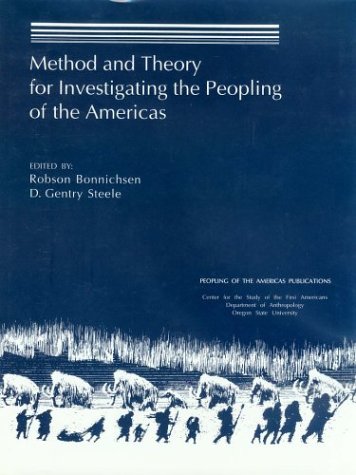 Stock image for Method and Theory for Investigating Peopling of the Americas for sale by Neatstuff