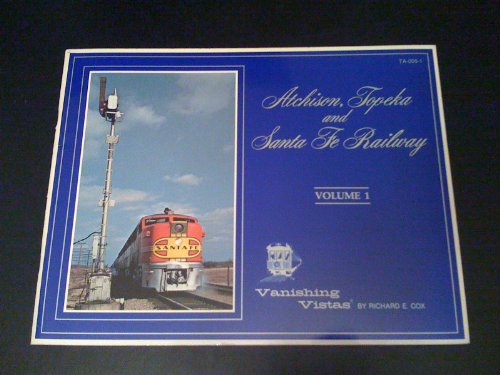 Beispielbild fr Atchison, Topeka, and Santa Fe Railway zum Verkauf von Books From California