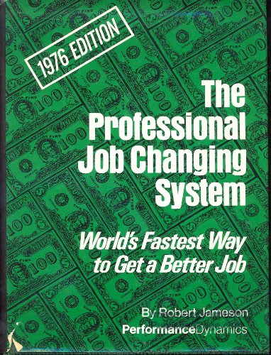 9780912940069: Title: The professional job changing system Worlds fastes