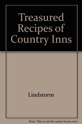 Beispielbild fr Treasured Recipes of Country Inns zum Verkauf von Samuel S Lin