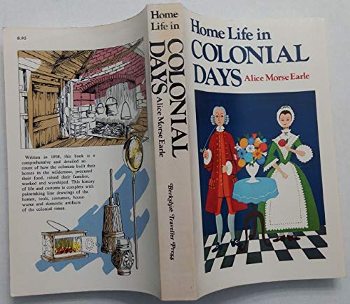 Beispielbild fr Home Life in Colonial Days zum Verkauf von Better World Books
