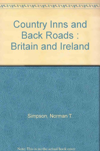 Stock image for Country Inns and Back Roads : Britain and Ireland for sale by SecondSale