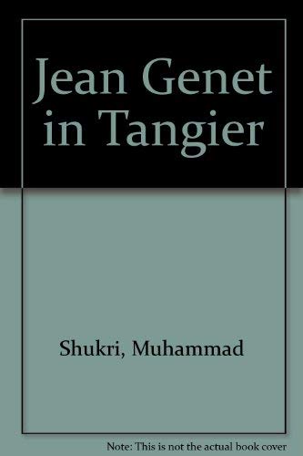 Stock image for Jean Genet in Tangier for sale by Daniel Montemarano