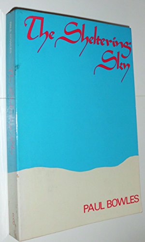 Imagen de archivo de The Sheltering Sky (Neglected Books of the Twentieth Century) a la venta por Half Price Books Inc.