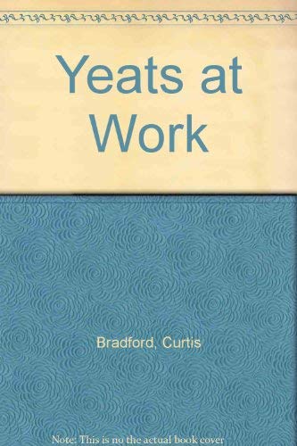 Beispielbild fr Yeats at work zum Verkauf von Wonder Book