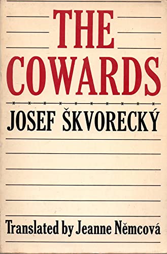 The Cowards (English and Czech Edition) (9780912946757) by Skvorecky, Josef