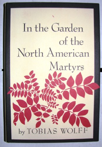 Imagen de archivo de In The Garden of the North American Martyrs a la venta por Jeff Bergman Books  ABAA, ILAB