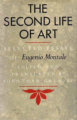 The Second Life Of Art (9780912946849) by Montale, Eugenio