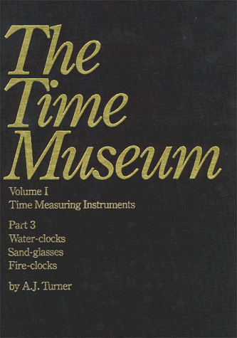 Stock image for Time Museum Catalogue of the Collection Vol. 1 Part 3 [Reli] for sale by Au bon livre