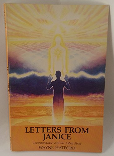 Stock image for Letters from Janice: Correspondence with the Astral Plane for sale by Wonder Book