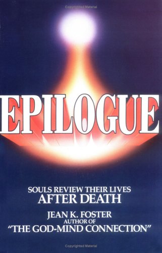 Imagen de archivo de Epilogue: Insights into Life Before and After Death a la venta por SecondSale