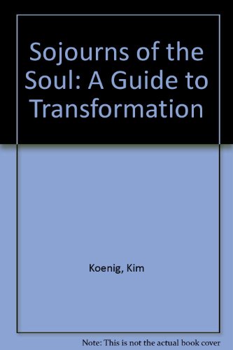 Beispielbild fr Sojourns of the Soul: A Guide to Transformation zum Verkauf von Wonder Book