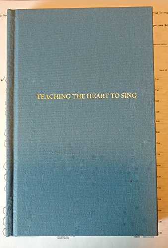 9780912949284: Teaching the Heart to Sing
