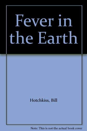 Beispielbild fr Fever in the Earth zum Verkauf von ilcampo