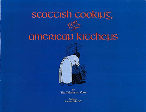 Beispielbild fr Scottish Cooking for American Kitchens zum Verkauf von Wonder Book