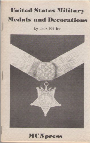 9780912958033: United States military medals and decorations