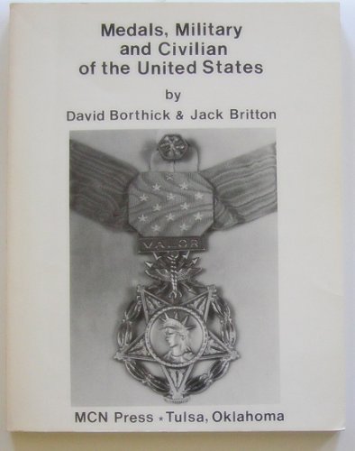 Beispielbild fr Medals: Military and Civilian of the United States zum Verkauf von Stan Clark Military Books