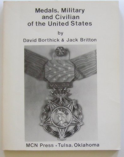 9780912958262: Medals: Military and Civilian of the United States