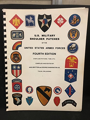 Stock image for U.S. Military Shoulder Patches of the United States Armed Forces for sale by GF Books, Inc.