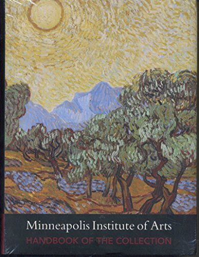 Stock image for Minneapolis Institute of Arts: Handbook of the Collection for sale by Books of the Smoky Mountains
