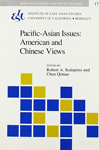 Stock image for PACIFIC-ASIAN ISSUES : American and Chinese Views (Research Papers & Policy Studies Series, #17) for sale by 100POCKETS