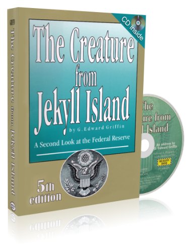 Beispielbild fr The Creature from Jekyll Island: A Second Look at the Federal Reserve zum Verkauf von Book Deals