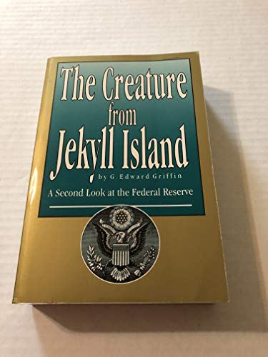 Beispielbild fr The Creature from Jekyll Island: A Second Look at the Federal Reserve zum Verkauf von Goodwill Books