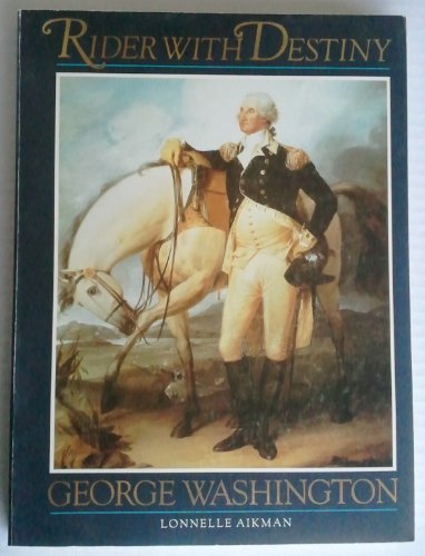 Stock image for Rider with Destiny: George Washington for sale by Wonder Book